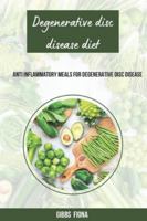 DEGENERATIVE DISC DISEASE DIET B0G59G8YQW Book Cover