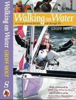 Walking on Water: A Voyage Around Britain and Through Life 1574092766 Book Cover