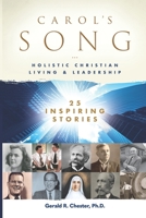 Carol's Song: Holistic Christian Living -- 25 Inspiring Stories B0CL77JPMD Book Cover