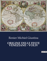 Origine Delle Feste Veneziane - Voliv B0CFWT6NXC Book Cover