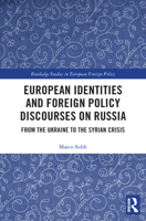 European Identities and Foreign Policy Discourses on Russia 0367506106 Book Cover