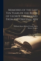 Memoires of the Last ten Years of the Reign of George the Second: From the Original Mss: 2 102152204X Book Cover