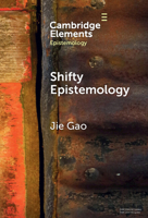Shifty Epistemology (Elements in Epistemology) 1009472941 Book Cover