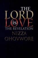 The Lord is Love 1425771521 Book Cover