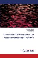 Fundamentals of Biostatistics and Research Methodology. Volume II 6206158217 Book Cover