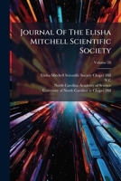 Journal of the Elisha Mitchell Scientific Society, Volume 28... 127316170X Book Cover