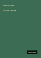 Nomina Sacra 3368486349 Book Cover