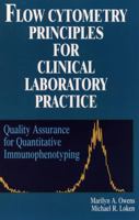 Flow Cytometry Principles for Clinical Laboratory Practice: Quality Assurance for Quantitative Immunophenotyping 0471021768 Book Cover