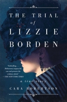 The Trial of Lizzie Borden 1501168398 Book Cover