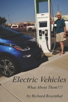 Electric Vehicles: What About Them?!? B08QS544K3 Book Cover