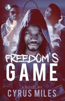 Freedom's Game 1723764302 Book Cover