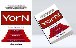 YorN: The Sales Process to Yes or No B0DTKGD3X1 Book Cover