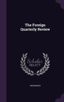 The Foreign Quarterly Review [Ed. by J.G. Cochrane]. (1836) 1357379862 Book Cover