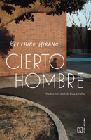 Cierto hombre / A Certain Man (Spanish Edition) 6076410027 Book Cover