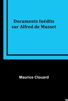 Documents Inédits sur Alfred de Musset 9357394346 Book Cover