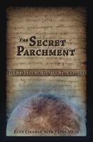 The Secret Parchment: Five Tibetan Initiation Techniques 1937859134 Book Cover