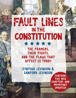Fault Lines in the Constitution: The Framers, Their Fights, and the Flaws That Affect Us Today 1561459453 Book Cover