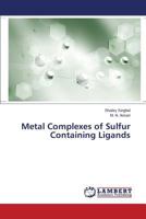 Metal Complexes of Sulfur Containing Ligands 3659407941 Book Cover