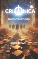 CRIÓNICA II: REMINICENCIAS (Spanish Edition) B0CLRMLBG2 Book Cover