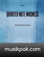 Quarter Note Madness: Flute 1539179087 Book Cover