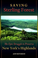 Saving Sterling Forest: The Epic Struggle to Save Sterling Forest 0791469409 Book Cover