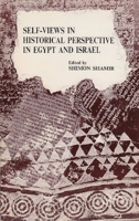 Self Views in Historical Perspective in Egypt and Israel 0815670532 Book Cover