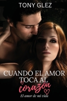 Cuando el amor toca al corazón (Spanish Edition) B0CS8NG2QZ Book Cover
