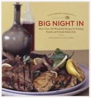 Big Night In: More Than 100 Wonderful Recipes for Feeding Family and Friends Italian-Style 0811859290 Book Cover