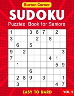 Sudoku Puzzles Book for Seniors Easy to Hard: 101 Easy Medium Hard 9x9 Sudoku Puzzles Games Book with Solution Vol.2 Large Print B08WZLZ1M2 Book Cover