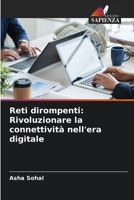 Reti dirompenti: Rivoluzionare la connettività nell'era digitale (Italian Edition) 6207717449 Book Cover
