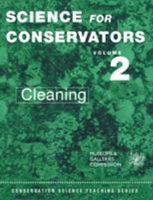 Cleaning (The Science for Conservators Series, Volume 2) 0415071658 Book Cover