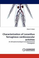Characterization of Loranthus ferrugineus cardiovascular activities 3844319255 Book Cover