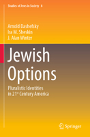 Jewish Options: Pluralistic Identities in 21st Century America 3031668367 Book Cover