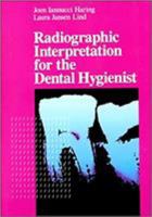 Radiographic Interpretation for the Dental Hygienist 0721637043 Book Cover