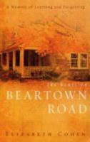 The House on Beartown Road: A Memoir of Learning and Forgetting 0375507272 Book Cover