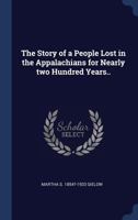 The story of a people lost in the Appalachians for nearly two hundred years.. 1296948773 Book Cover