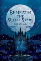 Beneath the Silent Stars B0FSG66TVQ Book Cover