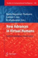 New Advances in Virtual Humans: Artificial Intelligence Environment (Studies in Computational Intelligence) (Studies in Computational Intelligence) 3642098622 Book Cover