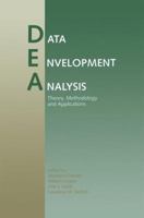 Data Envelopment Analysis: Theory, Methodology and Applications 0792394801 Book Cover