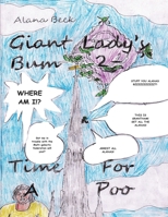 Giant Lady's Bum 2 - Time For A Poo 1739530160 Book Cover