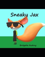 Sneaky Jax (Bedtime with Rhyme) 1710062452 Book Cover