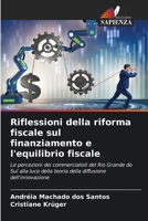Riflessioni della riforma fiscale sul finanziamento e l'equilibrio fiscale (Italian Edition) 6208970210 Book Cover