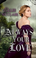 Always Your Love B08VXLSTRZ Book Cover