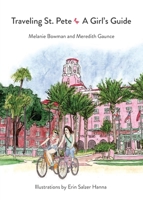 Traveling St. Pete: A Girl's Guide 194030024X Book Cover