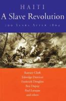 Haiti: A Slave Revolution: 200 Years After 1804 097475210X Book Cover