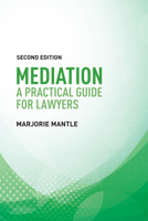 Mediation: A Practical Guide for Lawyers 1474420257 Book Cover