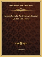 Roman Society And The Aristocracy Under The Terror 1162899042 Book Cover