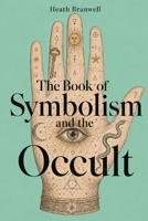 The Book of Symbolism and the Occult B0H4X2MTR6 Book Cover