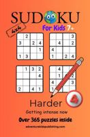 Sudoku 4x4 for Kids 7+ Harder: Getting Intense Now 1923505998 Book Cover
