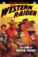 The Western Raider #4: The Law of Silver Trent 1618275232 Book Cover
